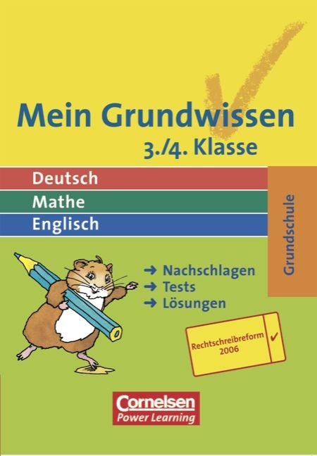 Mein Grundwissen - Deutsch, Mathe, Englisch. Grundschule - Aktualisierte Ausgabe 2006 / 3./4. Schuljahr - Sch&uuml;lerbuch - Victoria Dartnall, Enno H&ouml;rsgen, Klaus Metzger