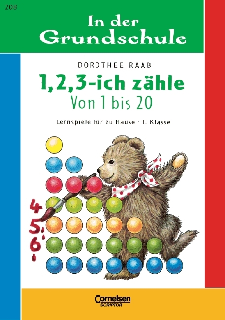 1. Schuljahr - 1, 2, 3 - ich z&auml;hle von 1 bis 20 - Dorothee Raab
