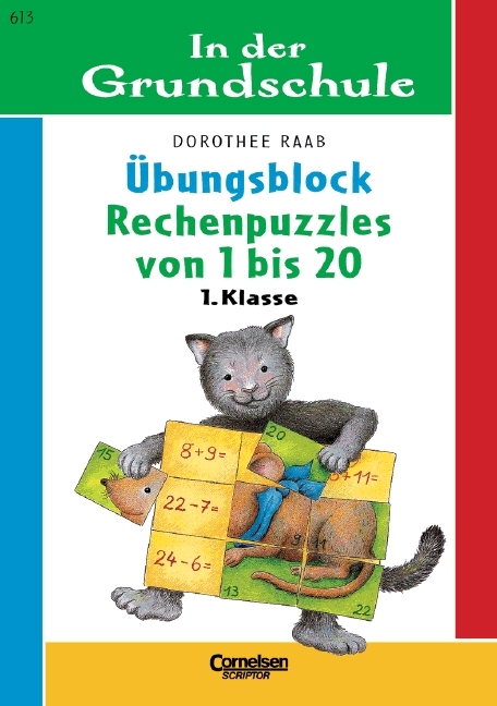 1. Schuljahr - Rechenpuzzles von 1 bis 20 - Dorothee Raab