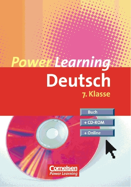 Power Learning. Deutsch / 7. Schuljahr - &Uuml;bungsbuch mit L&ouml;sungsheft, CD-ROM und Online-Angebot - Peter Kohrs