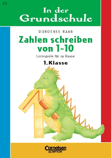 1. Schuljahr - Zahlen schreiben von 1 bis 10 - Dorothee Raab