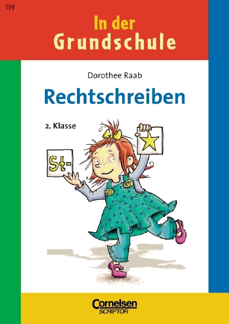 Dorothee Raab - In der Grundschule / 2. Schuljahr - Rechtschreiben (Neubearbeitung 2006) - Dorothee Raab