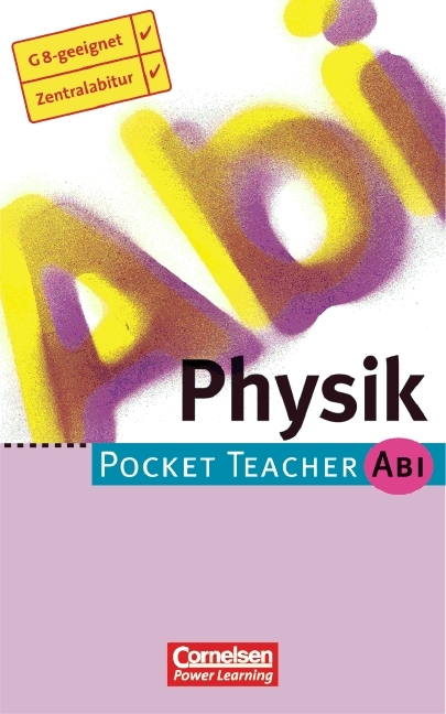 Pocket Teacher Abi. Sekundarstufe II -Bisherige Ausgabe / Physik - Hans P G&ouml;tz
