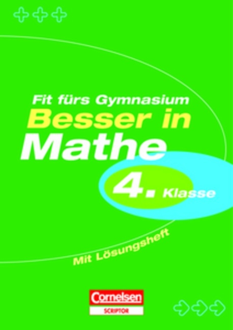 Besser in Mathe. Grundschule / 4. Schuljahr - Fit f&uuml;rs Gymnasium - Udo Quak