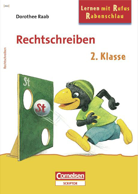 Dorothee Raab - Lernen mit Rufus Rabenschlau / 2. Schuljahr - Rechtschreiben - Dorothee Raab