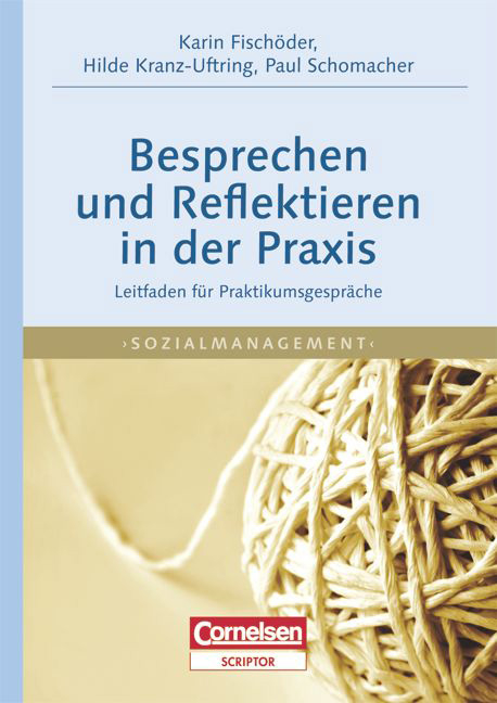 Sozialmanagement / Besprechen und Reflektieren in der Praxis - Karin Fisch&ouml;der, Hilde Kranz-Uftring, Paul Schomacher