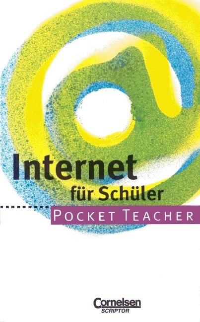 Pocket Teacher - Sekundarstufe I / Internet f&uuml;r Sch&uuml;ler - Reinhard Atzbach
