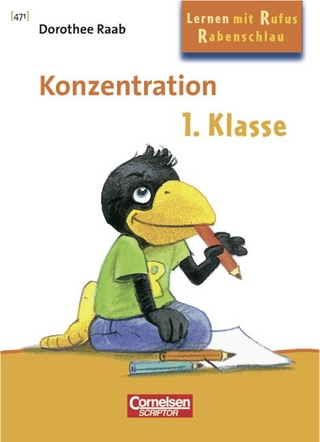 Dorothee Raab - Lernen mit Rufus Rabenschlau / 1. Schuljahr - Konzentration