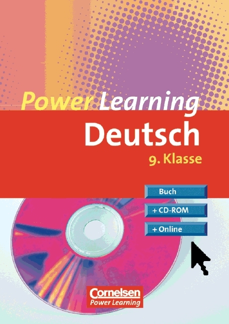 Power Learning. Deutsch / 9. Schuljahr - &Uuml;bungsbuch mit L&ouml;sungsheft, CD-ROM und Online-Angebot - Peter Kohrs