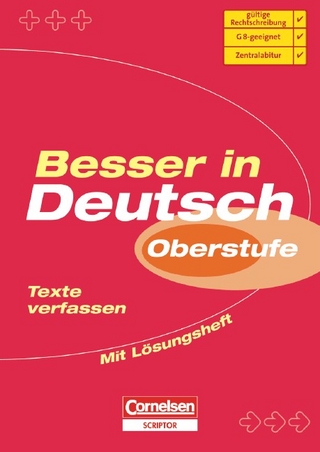 Besser in Deutsch. Sekundarstufe II / Texte verfassen
