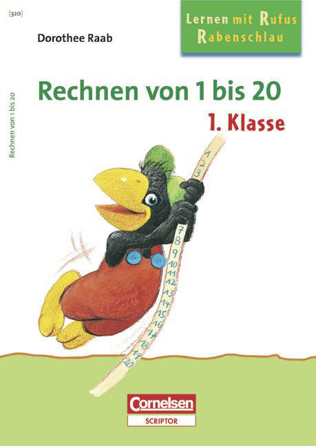 Dorothee Raab - Lernen mit Rufus Rabenschlau / 1. Schuljahr - Rechnen von 1 bis 20 - Dorothee Raab