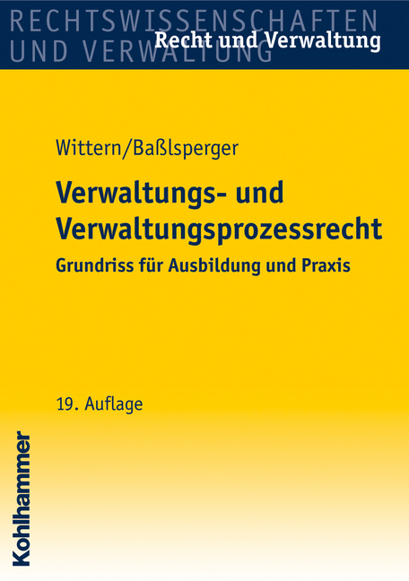 Verwaltungs- und Verwaltungsprozessrecht - Andreas Wittern, Maximilian Ba&szlig;lsperger