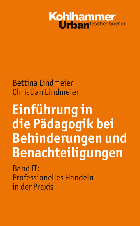Pädagogik bei Behinderung und Benachteiligung - Bettina Lindmeier, Christian Lindmeier