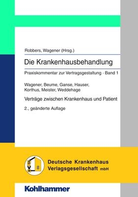 Vertr&auml;ge zwischen Krankenhaus und Patient - Andreas Wagener, Christiane Beume, Thorsten Ganse, Andrea Hauser, Alexander Korthus, J&ouml;rg Meister, Ina Weddehage