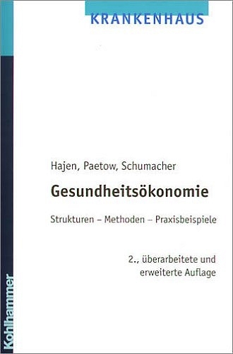 Gesundheits&ouml;konomie - Leonhard Hajen, Holger Paetow, Harald Schumacher
