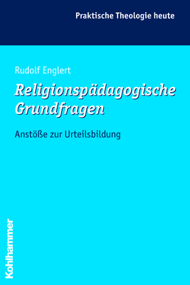 Religionspädagogische Grundfragen