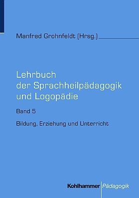 Lehrbuch der Sprachheilp&auml;dagogik und Logop&auml;die / Bildung, Erziehung und Unterricht - 