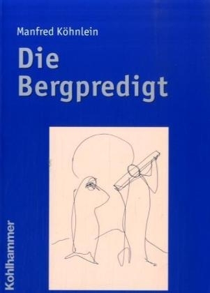 Die Bergpredigt - Manfred K&ouml;hnlein