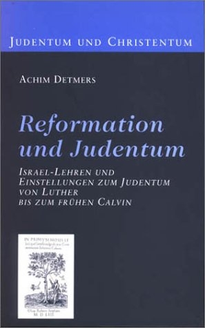 Reformation und Judentum - Achim Detmers