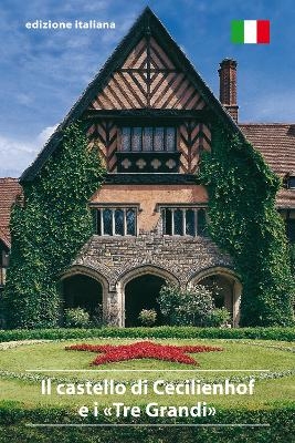 Il castello di Cecilienhof e i "Tre Grandi" - Volker Althoff