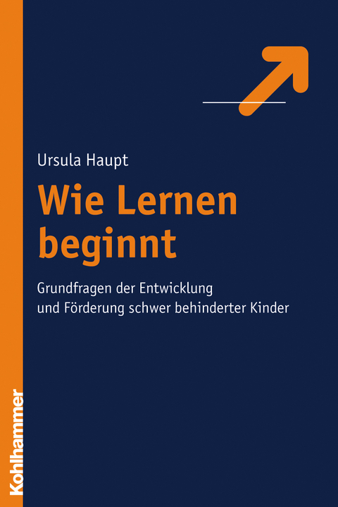 Wie Lernen beginnt - Ursula Haupt