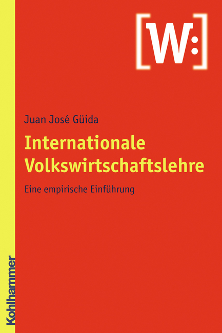 Internationale Volkswirtschaftslehre - Juan-Jos&eacute; G&uuml;ida