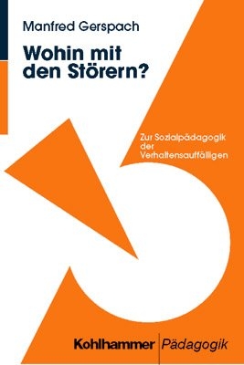 Wohin mit den Störern? - Manfred Gerspach