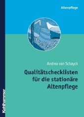 Qualitätschecklisten für die stationäre Altenpflege