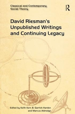 David Riesman's Unpublished Writings and Continuing Legacy - 
