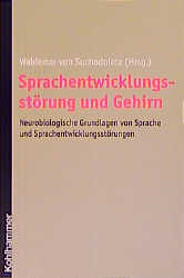 Sprachentwicklungsst&ouml;rung und Gehirn - 