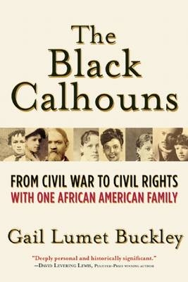 The Black Calhouns - Gail Lumet Buckley