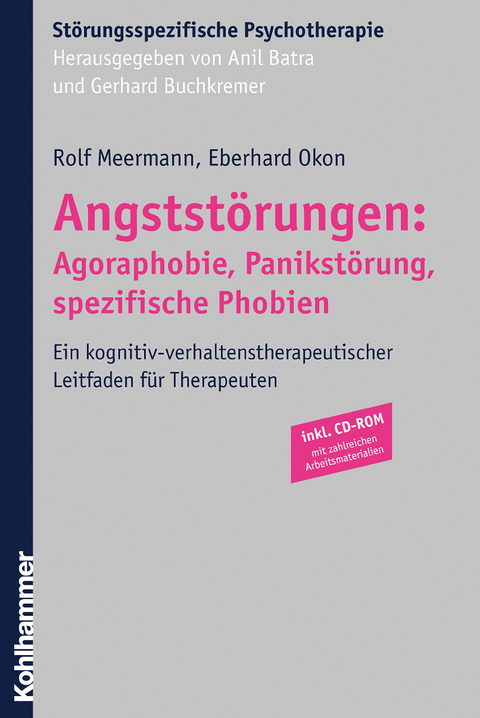 Angstst&ouml;rungen: Agoraphobie, Panikst&ouml;rung, spezifische Phobien - Rolf Meermann, Eberhard Okon