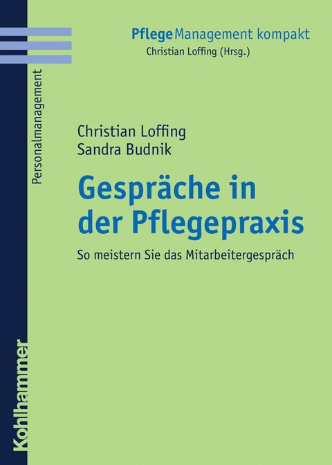 Gespr&auml;che in der Pflegepraxis - Christian Loffing, Sandra Lang