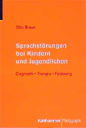 Sprachst&ouml;rungen bei Kindern und Jugendlichen - Otto Braun