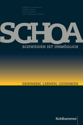 Schoa - Schweigen ist unm&ouml;glich - 