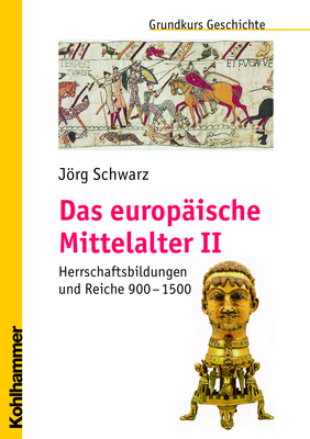 Das europäische Mittelalter II