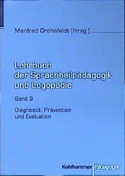 Lehrbuch der Sprachheilp&auml;dagogik und Logop&auml;die - Manfred Grohnfeldt
