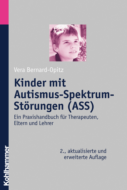 Kinder mit Autismus-Spektrum-St&ouml;rungen (ASS) - Vera Bernard-Opitz
