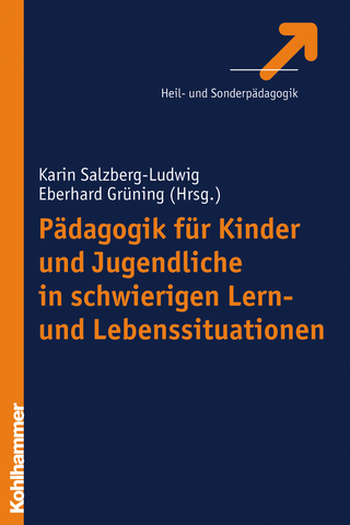 Pädagogik für Kinder- und Jugendliche in schwierigen Lern- und Lebenssituationen