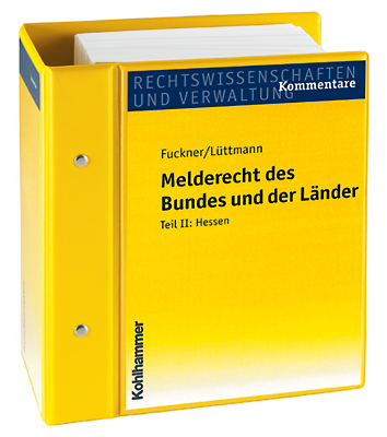 Melderecht des Bundes und der L&auml;nder, Teil II: Hessen - Gerhard Fuckner, Franz-Josef L&uuml;ttmann