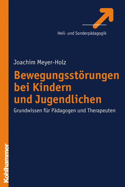 Bewegungsst&ouml;rungen bei Kindern und Jugendlichen - Joachim Meyer-Holz