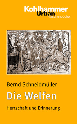 Die Welfen - Bernd Schneidm&uuml;ller