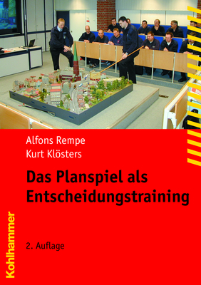 Das Planspiel als Entscheidungstraining - Alfons Rempe, Kurt Kl&ouml;sters