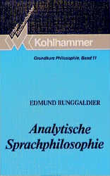 Grundkurs Philosophie / Analytische Sprachphilosophie