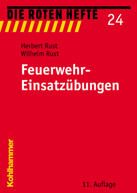Feuerwehr-Einsatz&uuml;bungen - Herbert Rust, Wilhelm Rust