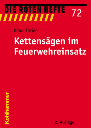 Kettens&auml;gen im Feuerwehreinsatz - Klaus Thrien