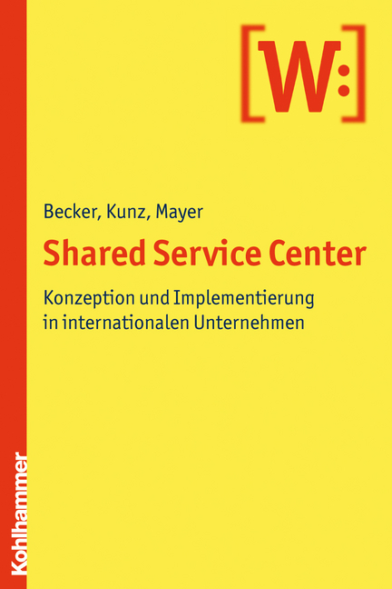 Shared Service Center - Wolfgang Becker, Christian Kunz, Benjamin Mayer