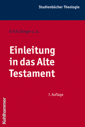 Einleitung in das Alte Testament - Erich Zenger  u.a.