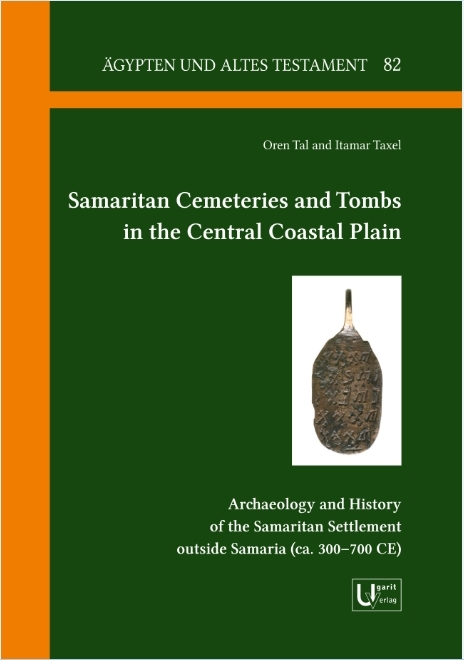 Samaritan Cemeteries and Tombs in the Central Coastal Plain - Oren Tal, Itarmar Taxel