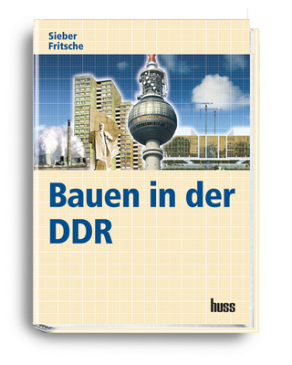 Bauen in der DDR